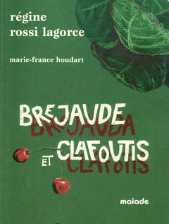 Brejaude et clafoutis