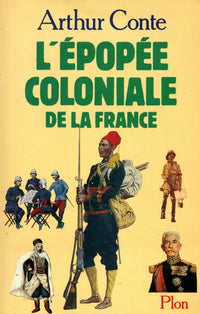 L'épopée coloniale de la France