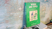 WORDS AND TOPICS (Ancienne Edition)