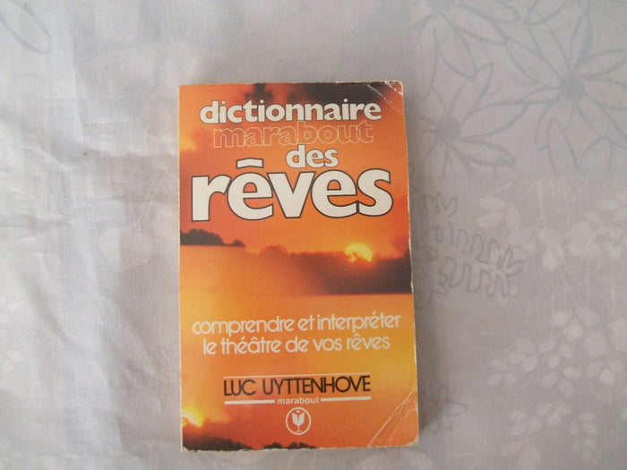Le dictionnaire marabout des reves