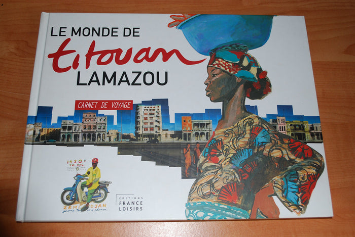 Le monde de Titouan Lamazou - Carnet de voyage