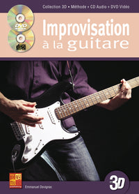 Improvisation à la guitare en 3D (1 Livre + 1 CD + 1 DVD)