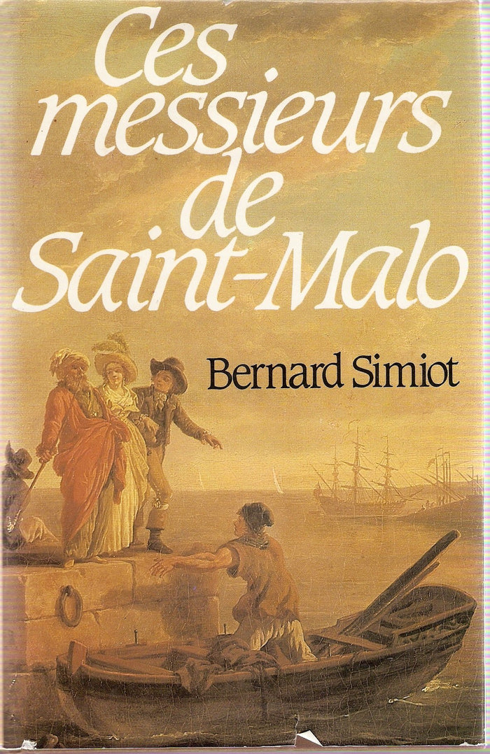Ces messieurs de St-Malo (Tome 1)