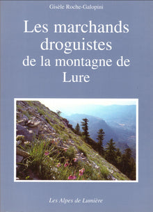 Les marchands droguistes de la montagne de Lure
