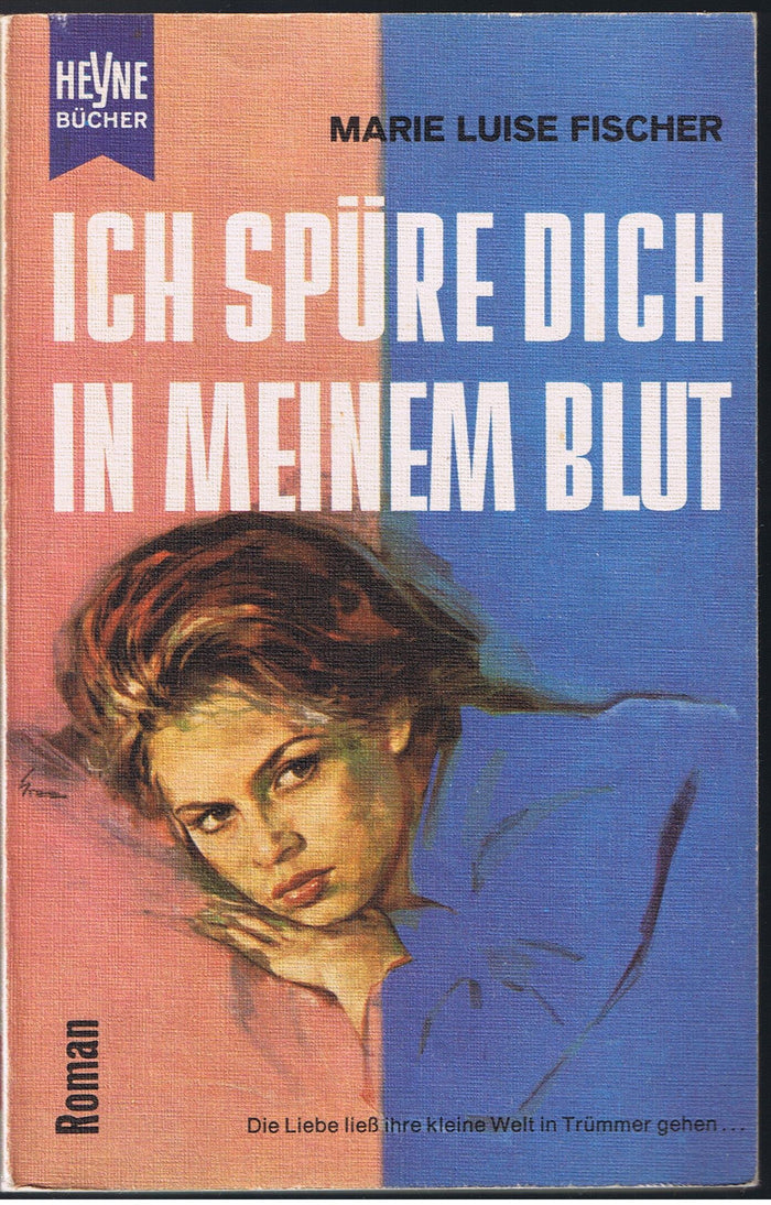 Ich spüre dich in meinem Blut