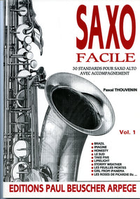 Saxo facile - Vol. 1 : 30 standards pour saxo alto avec accompagnement [Partitions]