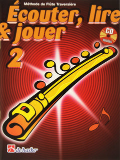ECOUTER, LIRE& JOUER 2 FLUTE TRAVERSIERE FLUTE TRAVERSIERE +CD