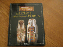 Les momies et leurs fascinants secrets (Passion de l'Égypte)