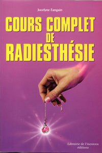 Cours de radiesthésie au quotidien ou Découvrez vos possibilités