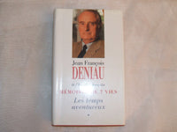 Mémoires de 7 vies (2 volumes) : tome 1 : Les temps aventureux; tome 2 : Croire et oser.