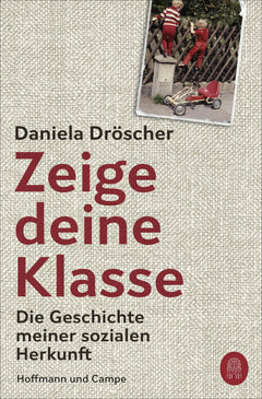 Zeige deine Klasse: Die Geschichte meiner sozialen Herkunft