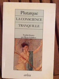 La conscience tranquille. suivi de Le bavardage