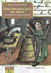 Une archéologie du goût. Céramique et consommation