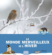 LE MONDE MERVEILLEUX DE L'HIVE