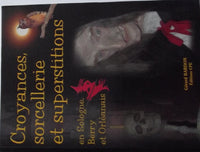 Croyances, Sorcellerie et Superstitions