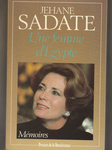 Jehane Sadate - Une femme d'Egypte - Mémoires