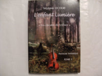 L'enfant lumière - les chemins de l'enfance