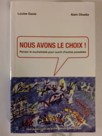 Nous avons le choix!