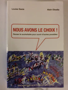 Nous avons le choix!