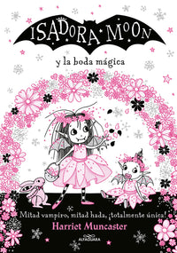 Isadora Moon Goes to a Wedding