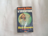 Mardi massacre : L' executeur