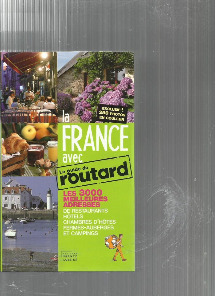 La France avec Le guide du Routard