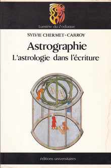 Astrographie l'astrologie dans l'écriture