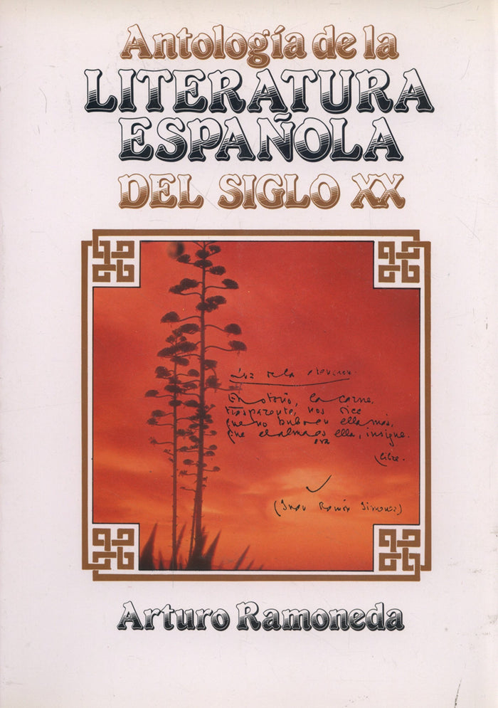 Antologia de la literatura espanola del siglo XX