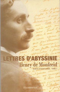 Ecrits d'aventurier  t1 - lettres d'abyssinie