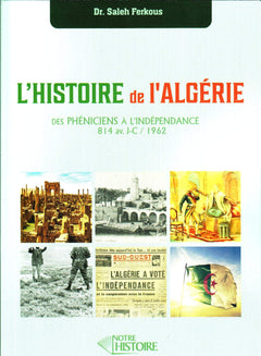 L'Histoire de l'Algérie : des Phéniciens à l'indépendance