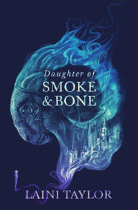 Daughter of Smoke and Bone: discover the evocative and expertly-crafted fantasy romance series