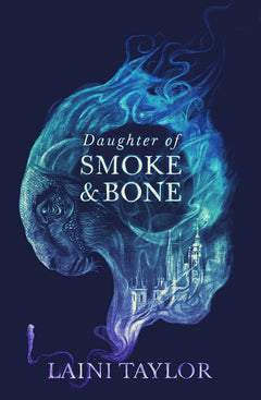 Daughter of Smoke and Bone: discover the evocative and expertly-crafted fantasy romance series