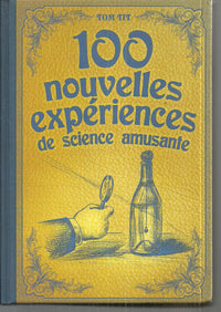 100 nouvelles expériences de science amusante !!