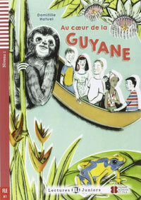 Au coeur de la guyane + downlodable multimedia