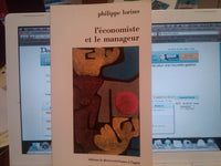 L'Economiste et le manageur: Éléments de micro-économie pour une nouvelle gestion