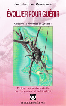 Evoluer pour guérir, tome 1