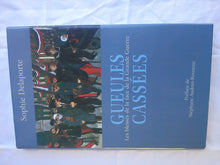 Gueules cassées : Les Blessés de la face de la Grande Guerre