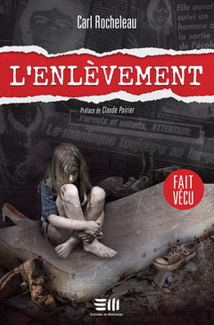 L'enlèvement (Fait vécu) (French Edition)