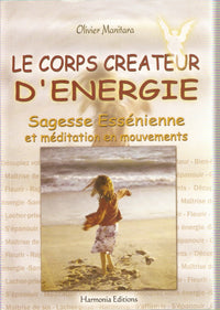 Le corps créateur d'énergie