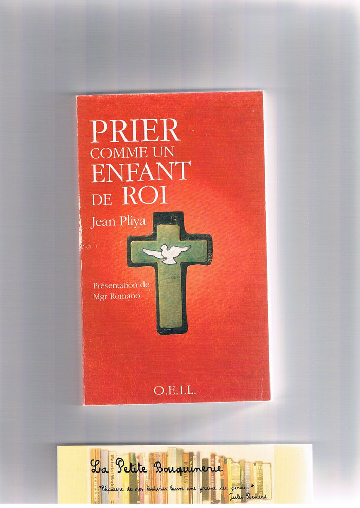 Prier comme un enfant roi