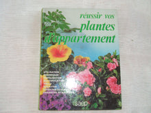 Réussir vos plantes d'appartement