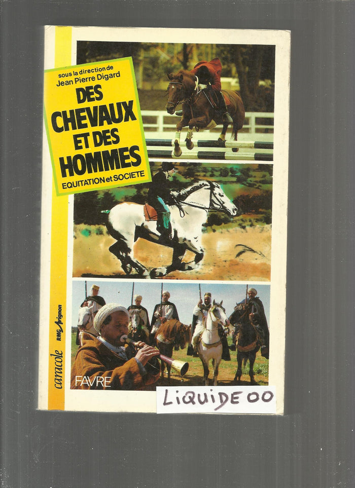 Des chevaux et des hommes : équitation et société. Actes de colloque