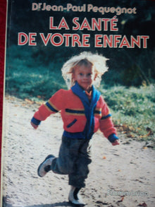 La santé de votre enfant