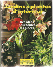Jardins et plantes d'intérieur