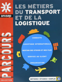 LES METIERS DU TRANSPORT ET DE LA LOGIST