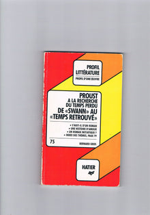 Proust, à la recherche du temps perdu