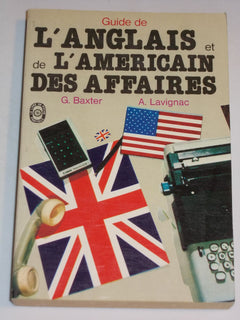 GUIDE DE L'ANGLAIS ET DE L'AMERIC. DES AFF.