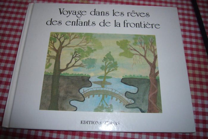 Voyages dans les rêves des enfants de la frontière