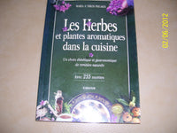 Les herbes et plantes aromatiques dans la cuisine - Un choix diététique et gastronomique de remèdes naturels