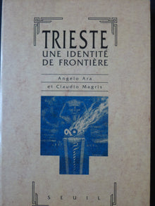 Trieste. Une identité de frontière